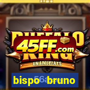 bispo bruno leonardo fortuna